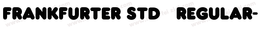 FRANKFURTER STD   REGULAR字体转换